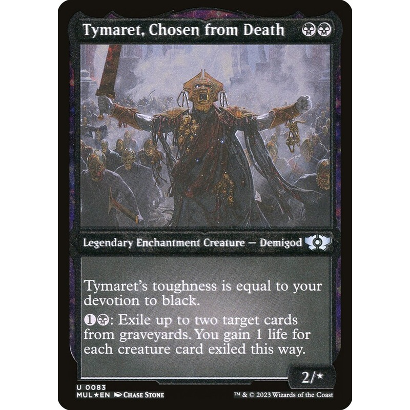 Tymaret, Chosen from Death (Foil Etched) [Multiverse Legends]