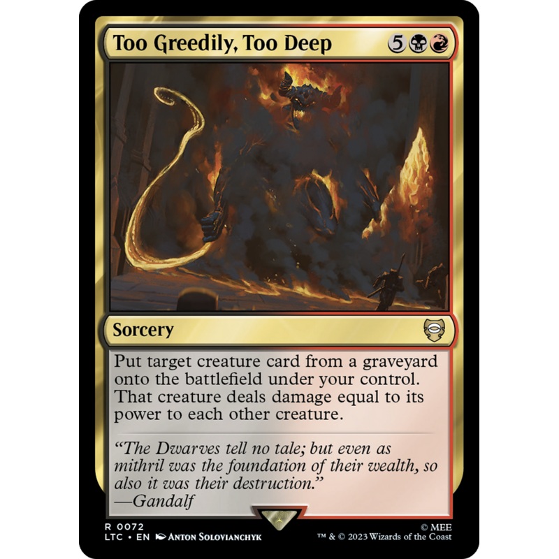 Too Greedily, Too Deep [The Lord of the Rings: Tales of Middle-Earth Commander]