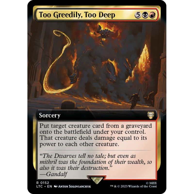Too Greedily, Too Deep (Extended Art) [The Lord of the Rings: Tales of Middle-Earth Commander]