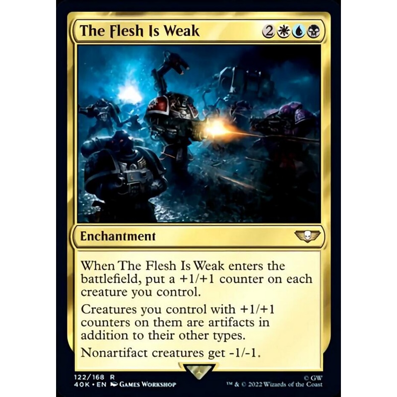 The Flesh Is Weak (Surge Foil) [Warhammer 40,000]