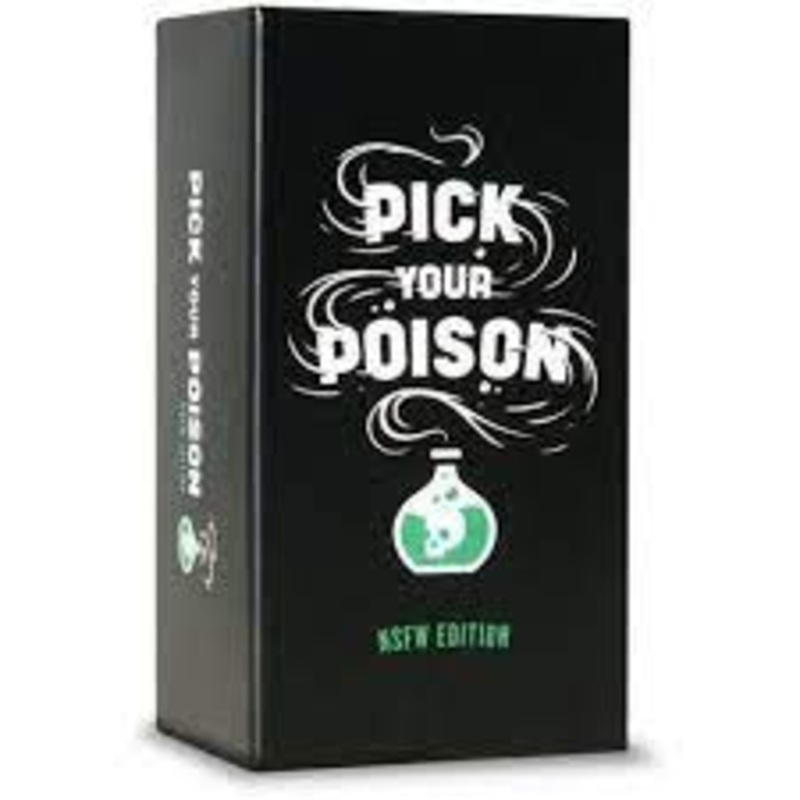 Pick Your Poison NSFW Edition